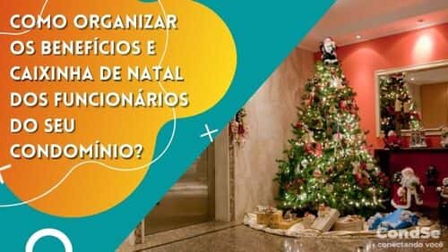 CondSe | Como organizar os benefícios e caixinha de Natal dos funcionários  do seu condomínio?